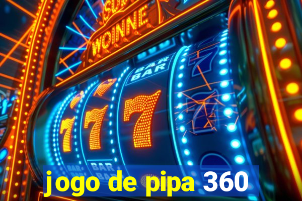 jogo de pipa 360